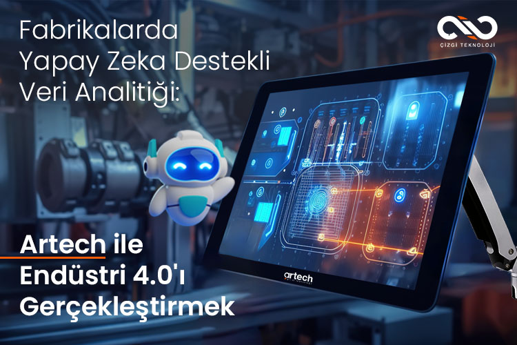 Fabrikalarda Yapay Zeka Destekli Veri Analitiği- Artech ile Endüstri 4.0'ı Gerçekleştirmek