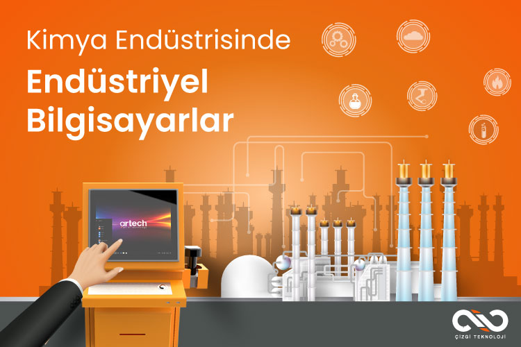 Endüstriyel Bilgisayarların Kimya Endüstrisindeki Rolü- Artech Çözümleri ile İleriye Dönük Adımlar