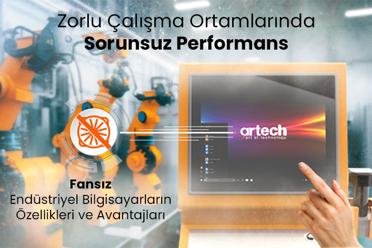 Zorlu Çalışma Ortamlarında Sorunsuz Performans- Fansız Endüstriyel Bilgisayarların Özellikleri ve Avantajları