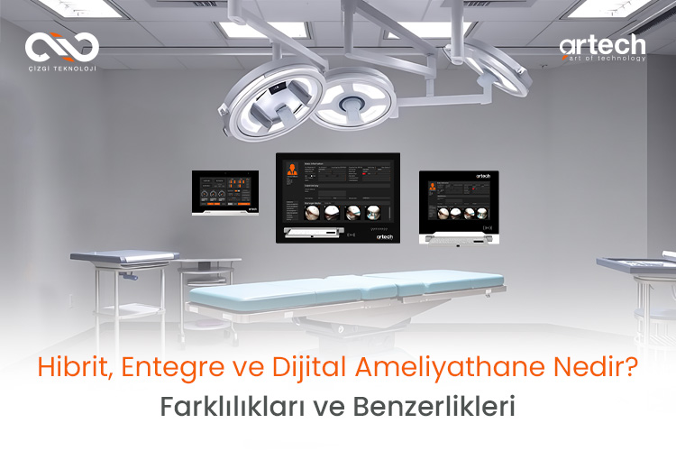 Hibrit, Entegre ve Dijital Ameliyathane Nedir? Farklılıkları ve Benzerlikleri