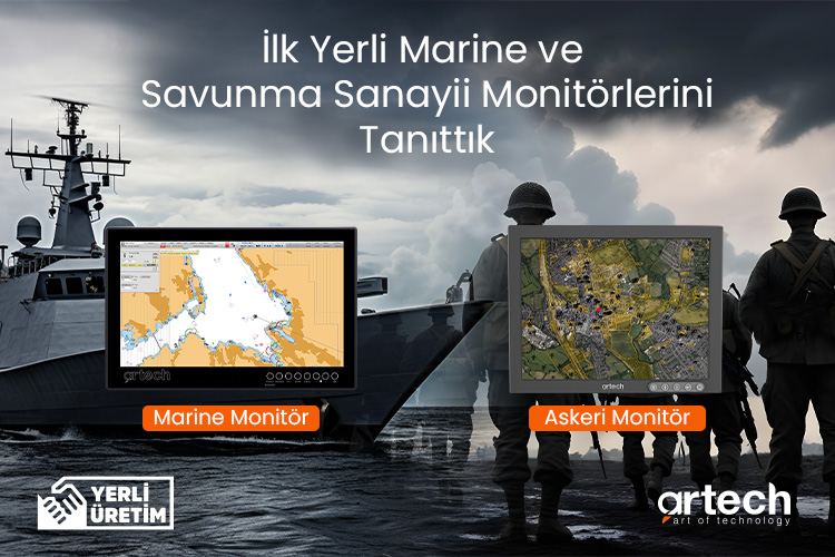 İlk Yerli Marine ve Savunma Sanayii Monitörlerini Tanıttık