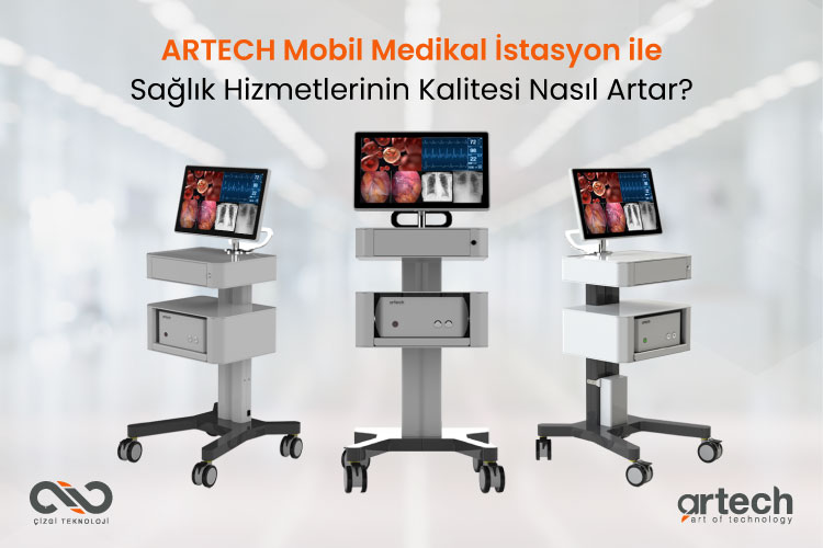 ARTECH Mobil Medikal İstasyon ile Sağlık Hizmetlerinin Kalitesi Nasıl Artar?